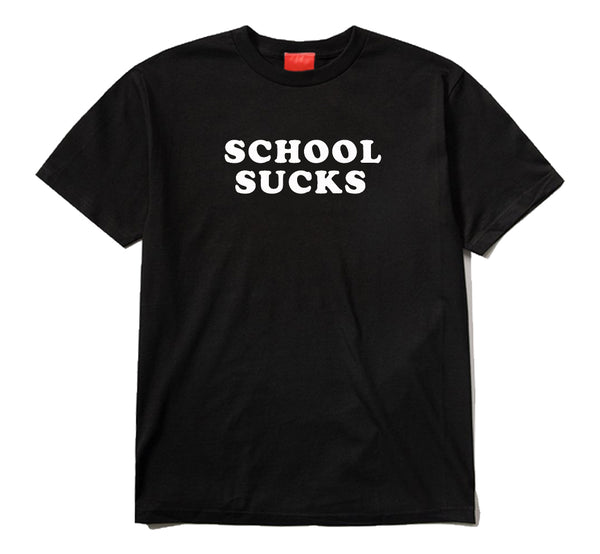 School Sucks T-Shirt