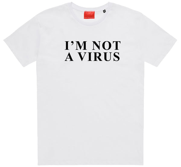 I'm Not A Virus T-Shirt